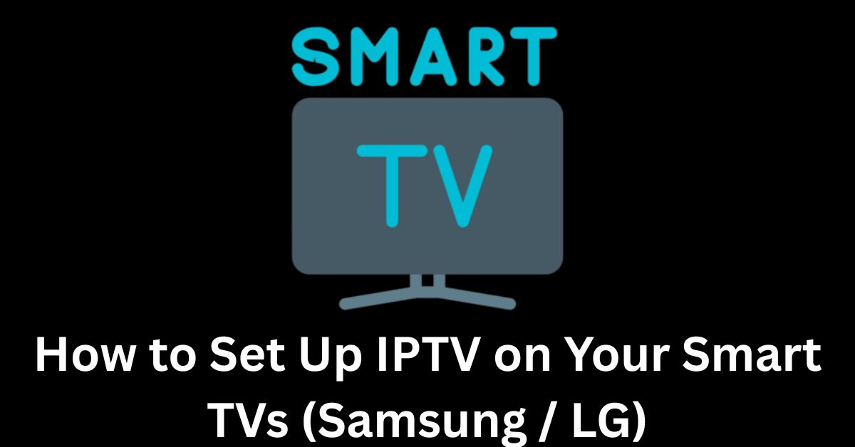 Smart TVs Setup