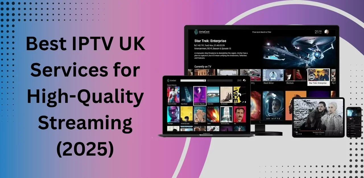 Best IPTV services in UK