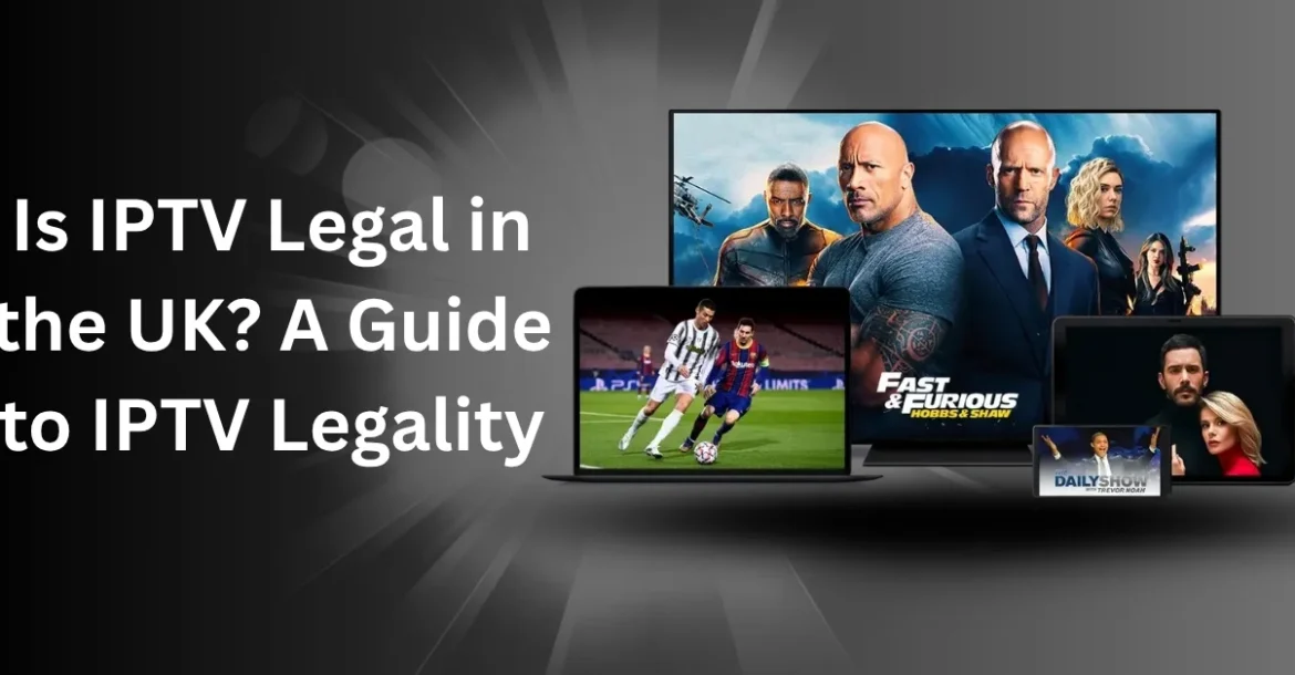 IPTV legality UK