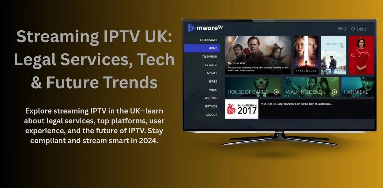 Streaming IPTV UK