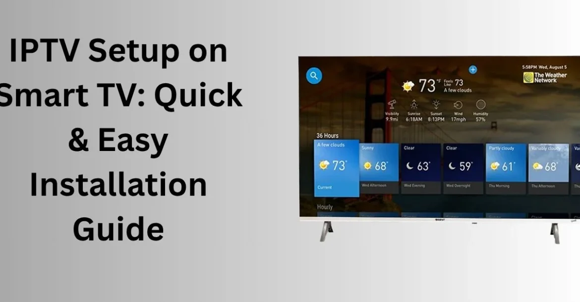 IPTV setup on Smart TV