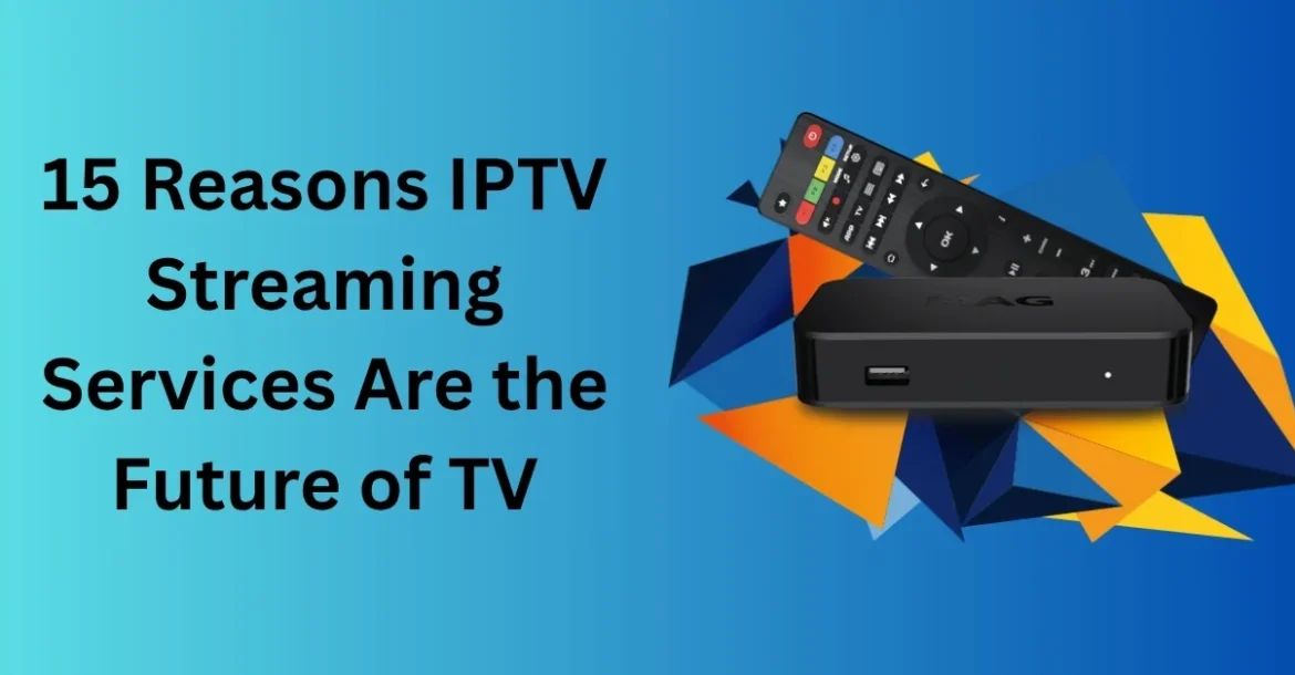 IPTV streaming services