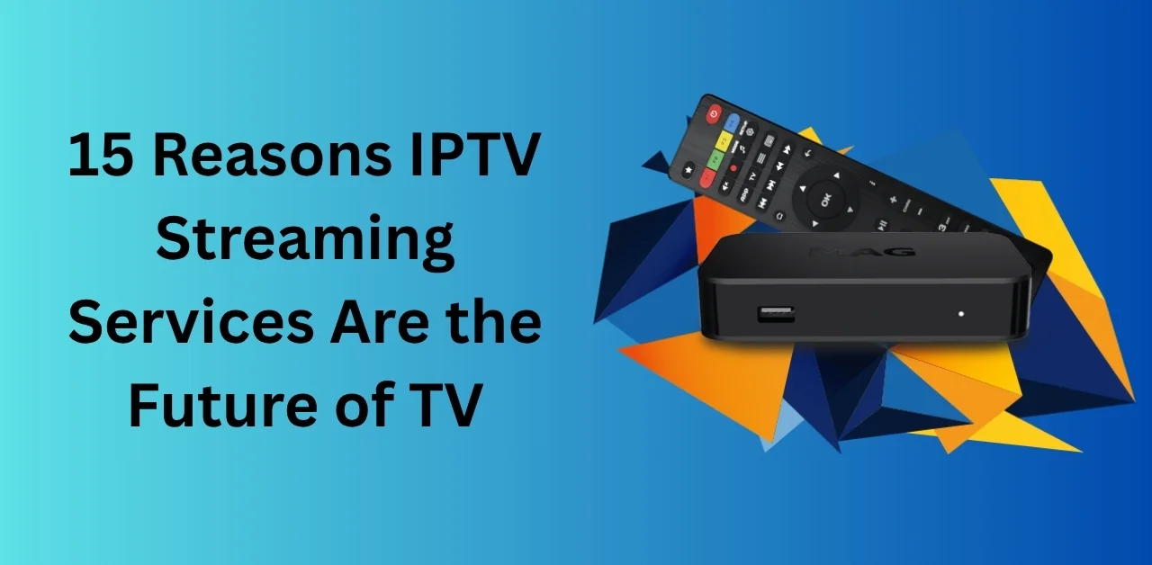 IPTV streaming services