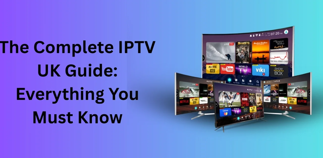 IPTV UK Guide