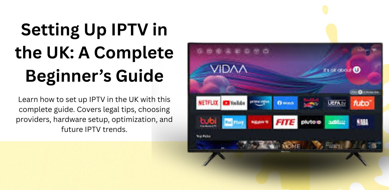 setting up IPTV in the UK