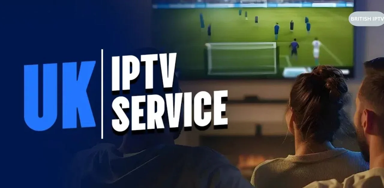 Best UK IPTV