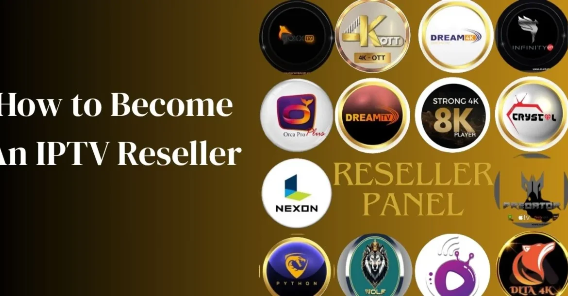 How to Become an IPTV Reseller