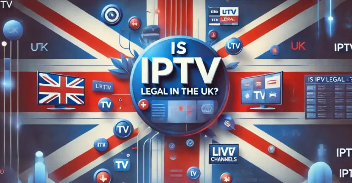 Legal IPTV UK