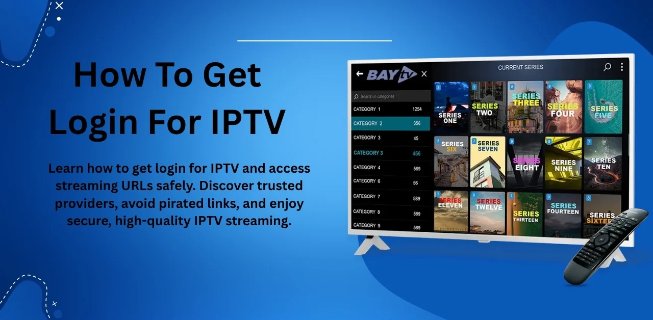 How to Get Login for IPTV