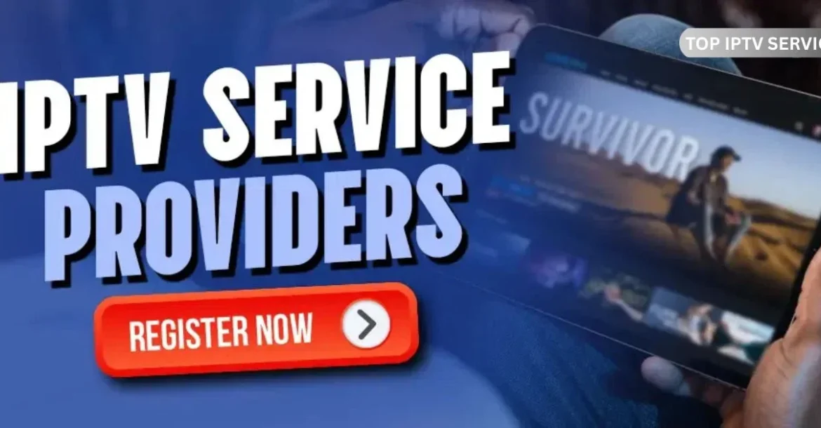 Top IPTV Service Provider 2025