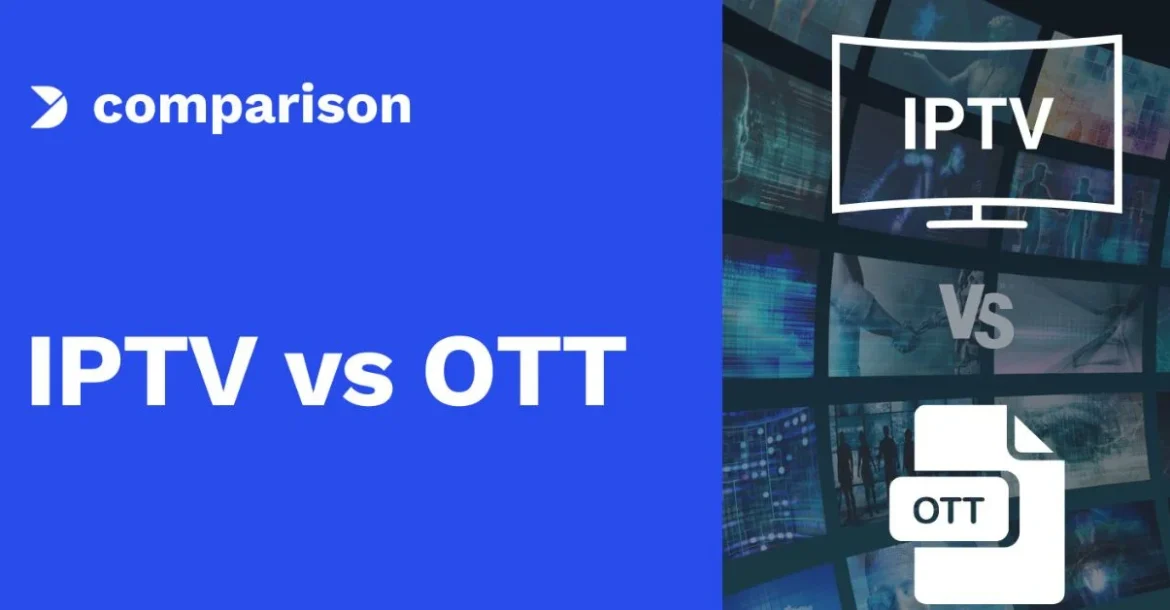 OTT VS IPTV