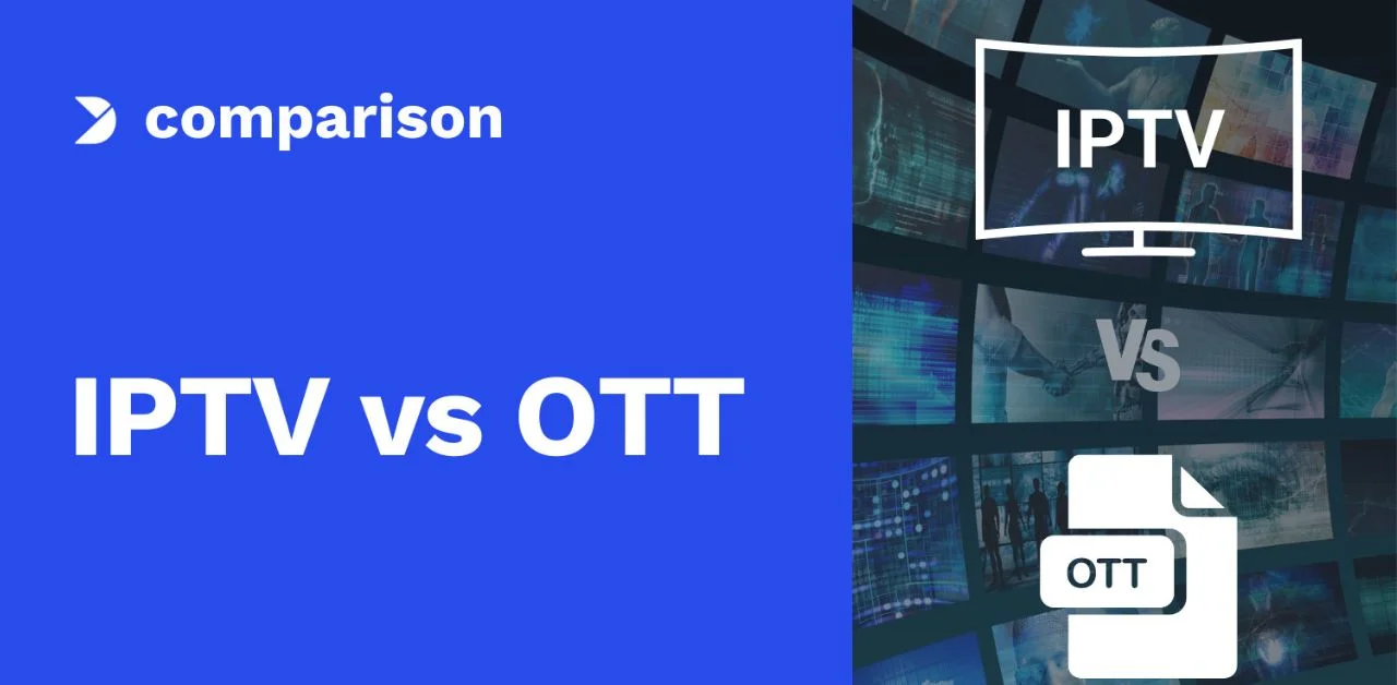 OTT VS IPTV