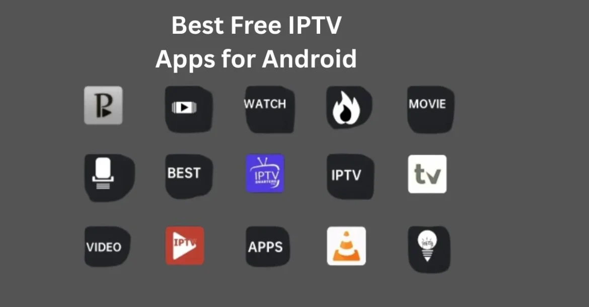 Best Free IPTV Apps for Android