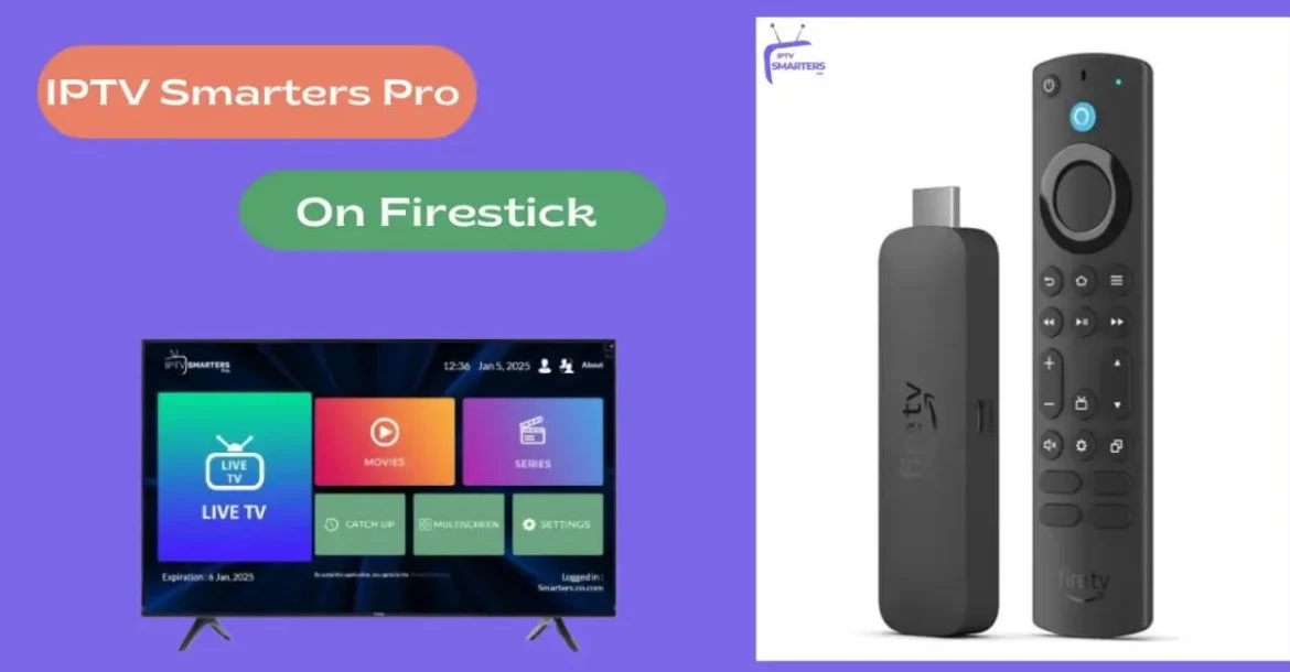 Install IPTV Smarters Pro on FireStick.