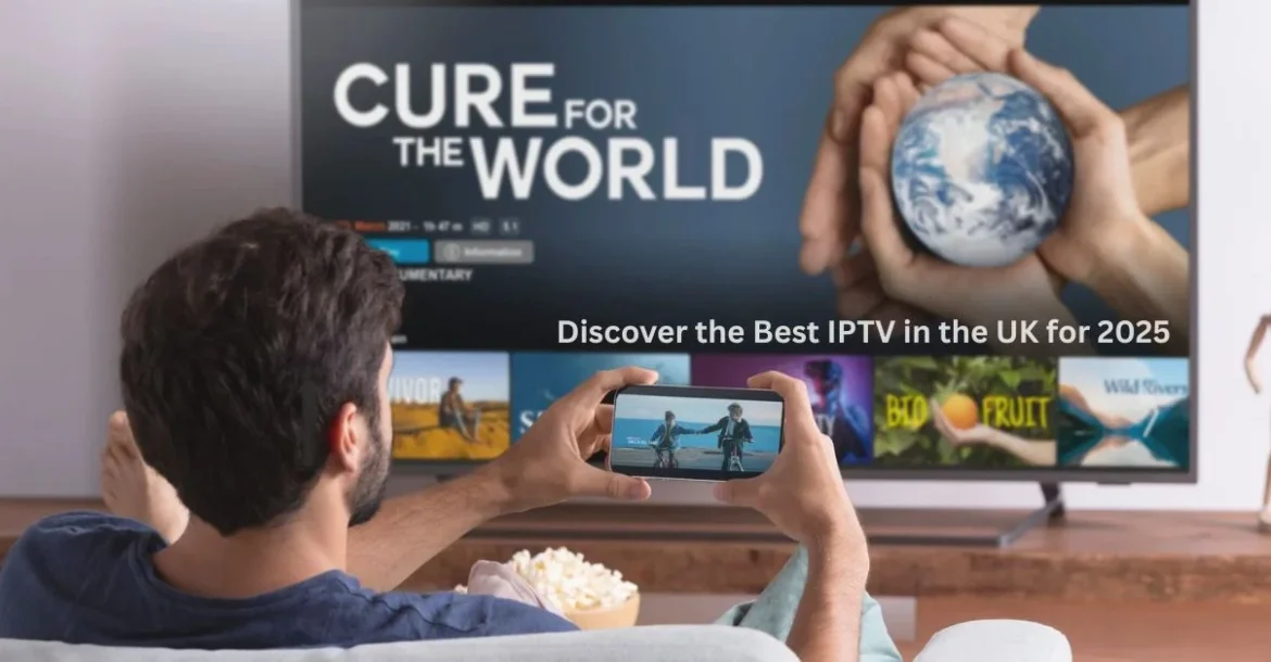 Best IPTV UK 2025