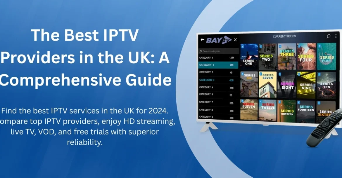 Best IPTV Services UK