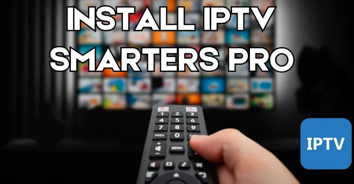 Install IPTV Smarters Pro on Android TV