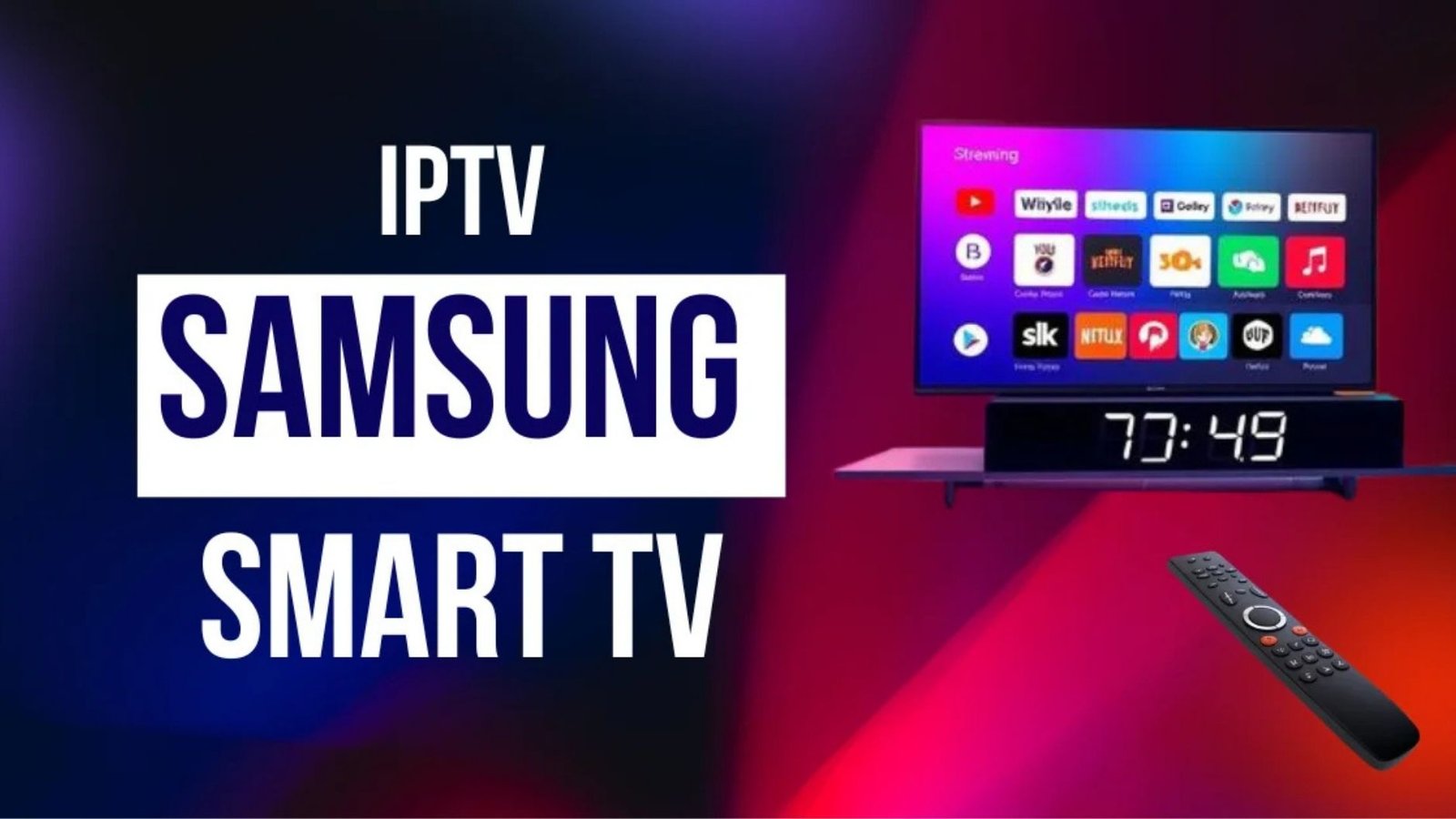 Iptv on Samsung: Complete Guide to Streaming on Your Smart TV