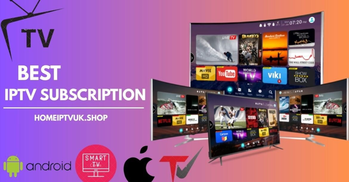 IPTV Subscription UK 2025 – Best IPTV Plans, Providers & Firestick Setup