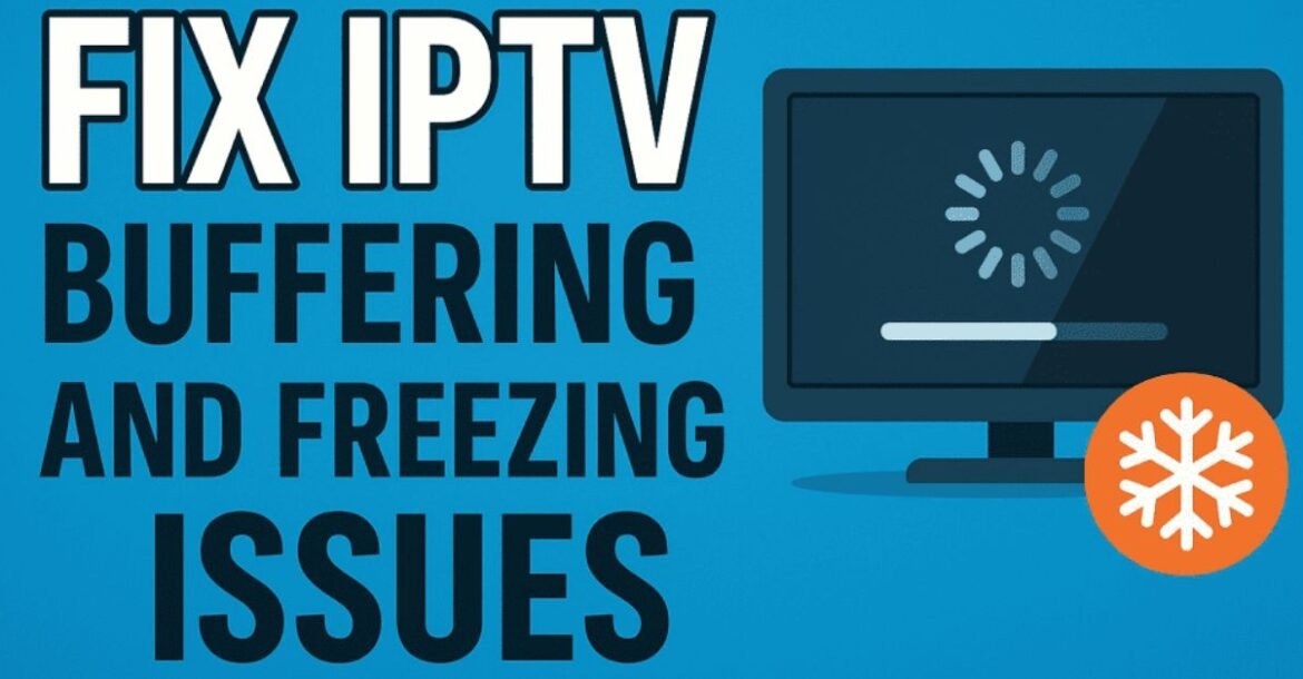 IPTV keeps freezing